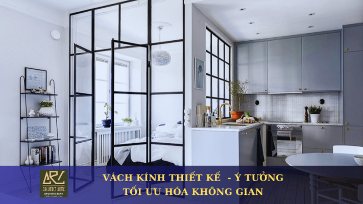 Vách kính thiết kế - tối ưu hóa không gian