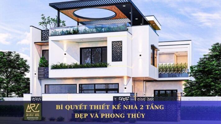 Bí quyết thiết kế nhà 2 tầng đẹp và phong thủy