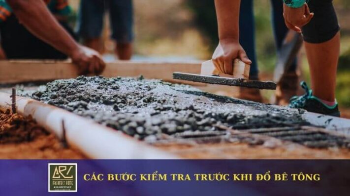 Bước đổ Bê tông đúng chuẩn