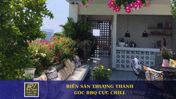 Biến Sân Thượng Thành Góc BBQ Cực Chill Cho Gia Đình Nhỏ