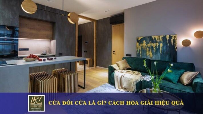 Cửa Đối Cửa Trong Phong Thủy Là Gì? Cách Hóa Giải Hiệu Quả